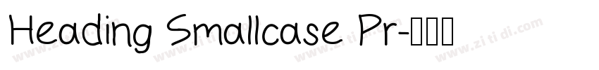 Heading Smallcase Pr字体转换